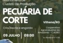 Vilhena recebe painel técnico para levantar custos de produção da pecuária de corte