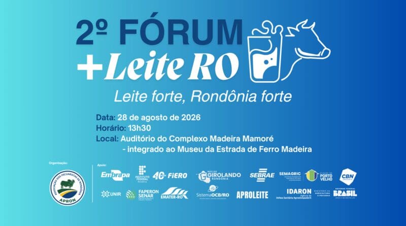 2º Fórum +Leite RO reúne lideranças para construir propostas para o fortalecimento da cadeia leiteira em Rondônia